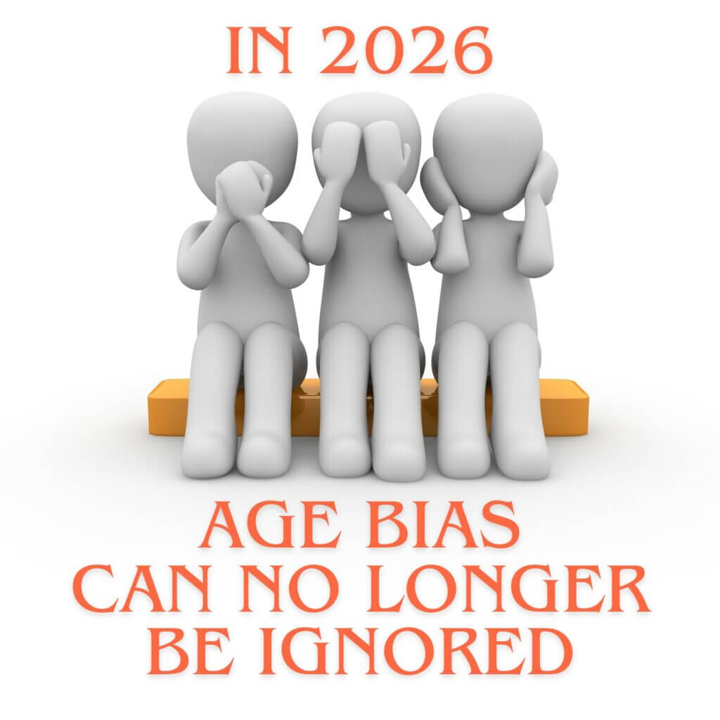 Age bias can no longer be ignored